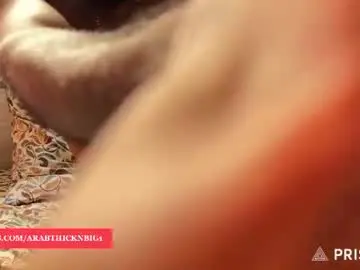 Chaturbate Best live sex cam show of arabthickestdick1
