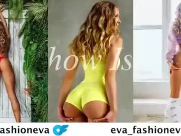 Chaturbate Best live sex cam show of eva_fashionista