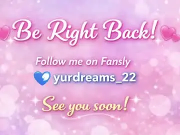 Chaturbate Free Porn Cam of yurdreams_22