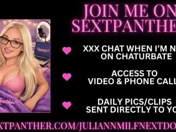 Chaturbate Nude Webcam of juliannmilfnextdoor