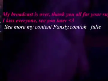 Chaturbate Live Sex of oh_julie